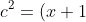 c^2 = (x+1)$_o$ + ... + R$_o$